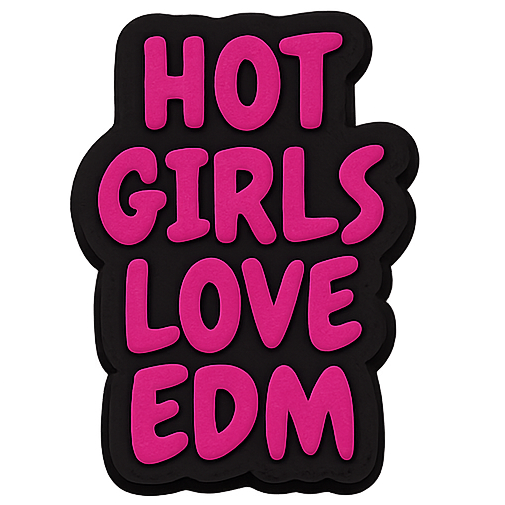 Hot Girls Love EDM Bead