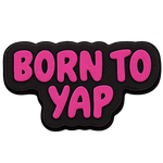 Born to Yap Bead