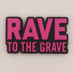 Rave to the Grave Bead