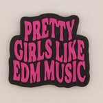 Pretty Girls Like EDM Music Bead