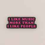 I Like Music More Than People Bead