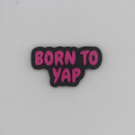 Born to Yap Bead