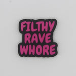Filthy Rave Whore Bead