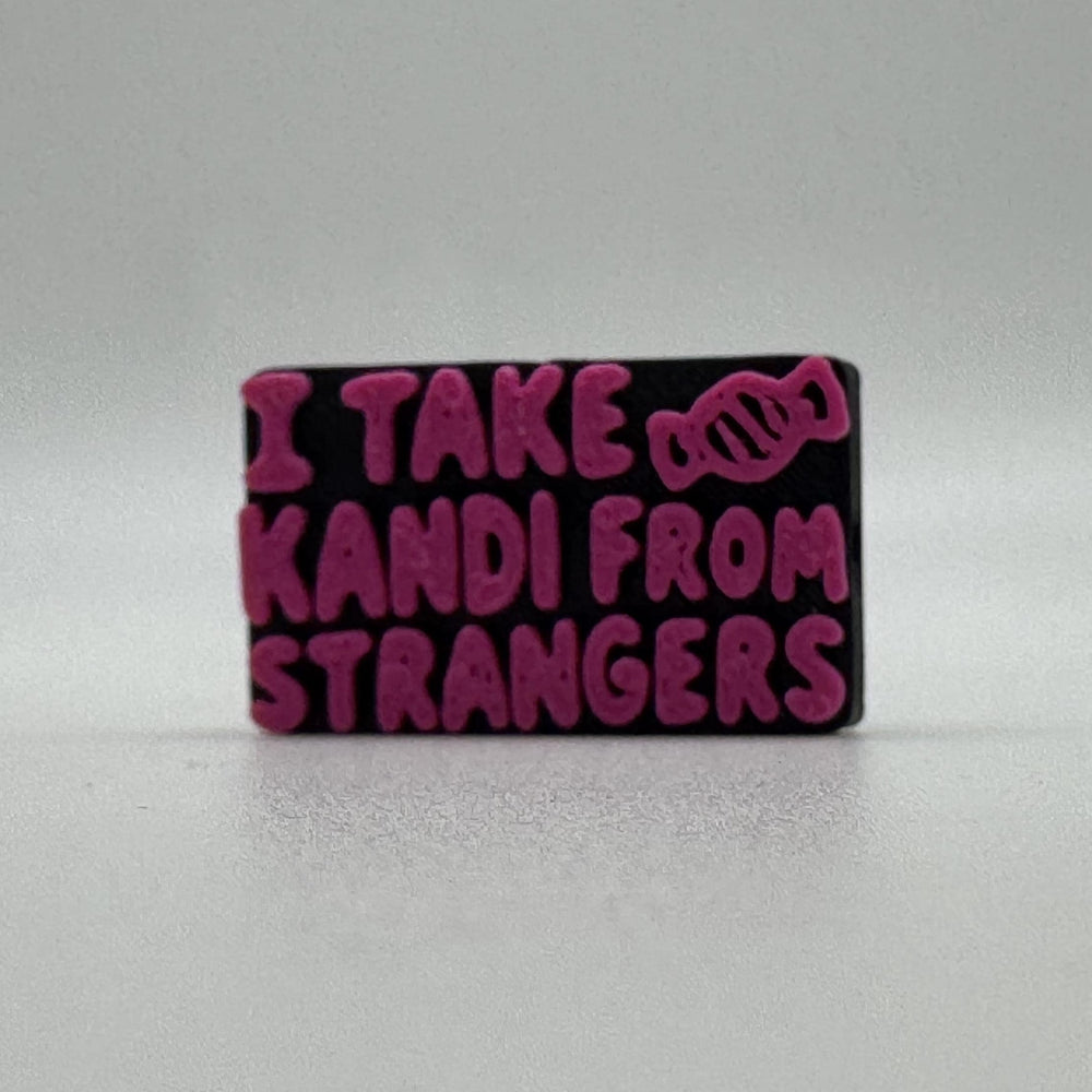I Take Kandi From Strangers Bead