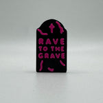 Rave To The Grave Bead